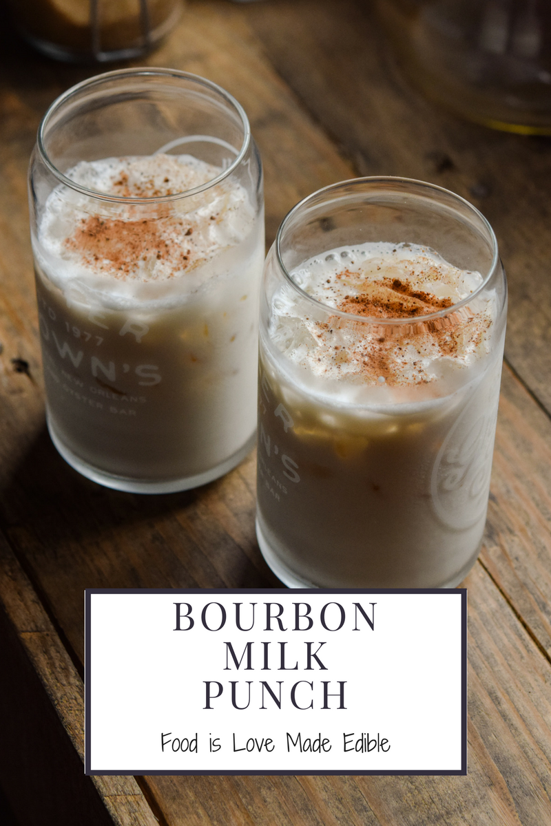 Bourbon Milk Punch - Food is Love Made Edible